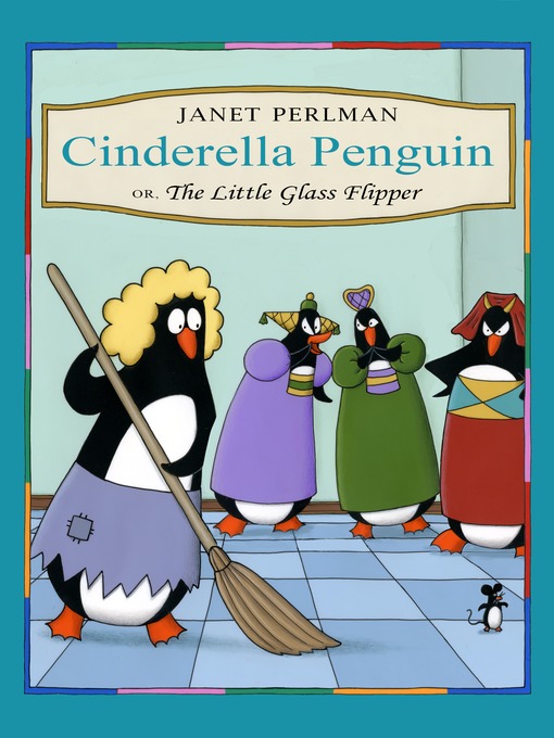 Title details for Cinderella Penguin by Janet Perlman - Wait list